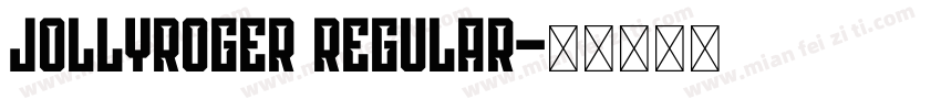 JollyRoger Regular字体转换
